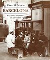 BARCELONA. ANATOMIA HISTÒRICA D'UNA CIUTAT