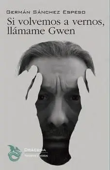 Si Volvemos a Vernos, Llámame Gwen