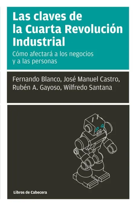 Claves de la Cuarta Revolucion Industrial,Las