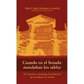 Cuando en el Senado Mandaban los Sables