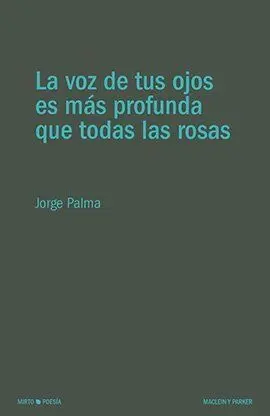 Voz de Tus Ojos Es Mas Profunda que Todas las Rosa