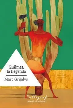 Quilmes, la Llegenda