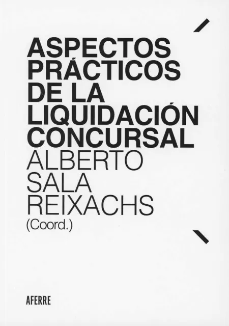 Aspectos Prácticos de la Liquidación Concursal