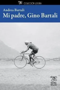 Mi Padre, Gino Bartali