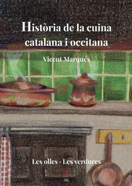 Història de la Cuina Catalana I Occitana. Volum 2