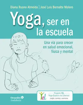Yoga, Ser en la Escuela