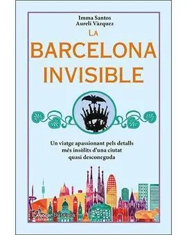 La Barcelona Invisible