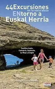 44 Excursiones en la Naturaleza en Torno a Euskal Herria