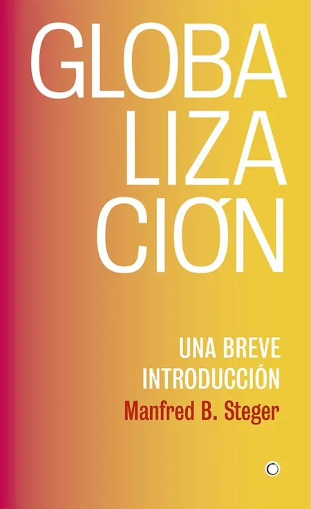 Globalización. Una Breve Introducción