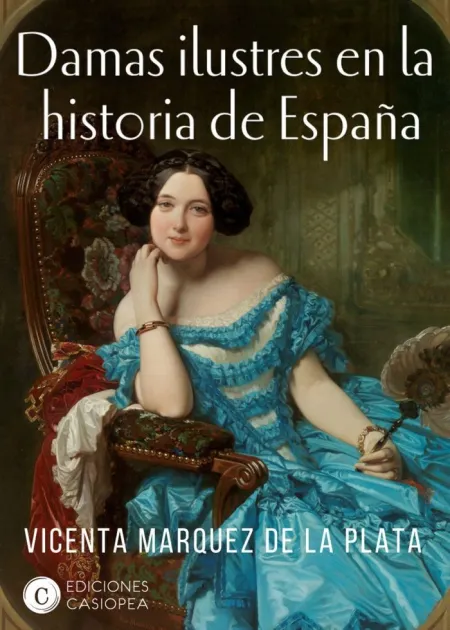 Damas Ilustres de la Historia de España