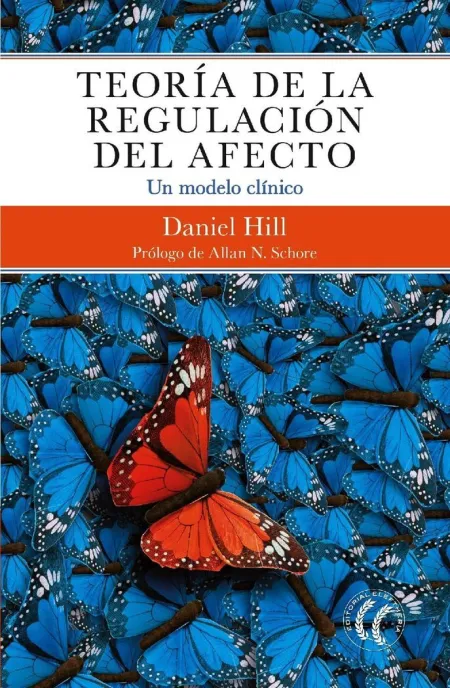 Teoria de la Regulacion del Afecto /Un Modelo Clin