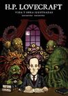 LOVECRAFT VIDA Y OBRA ILUSTRADAS