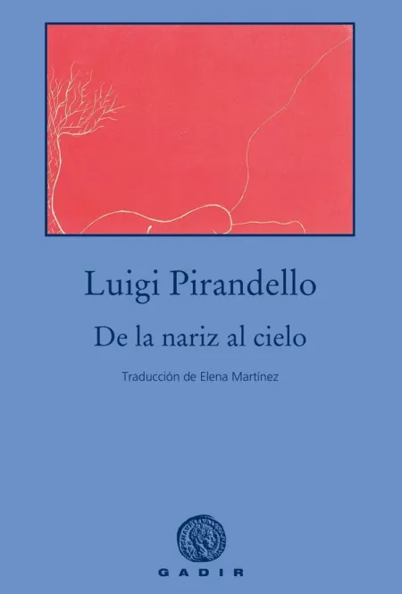 De la Nariz Al Cielo