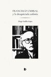 FRANCISCO UMBRAL Y LA DESQUICIADA EUFONÍA