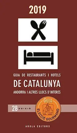 2019 Eleccio Gourmand. Guia de Restaurants I Hotels de Cata