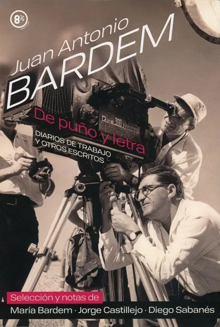 Juan Antonio Bardem - de Puño y Letra