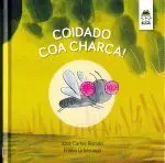 Coidado Coa Charca!