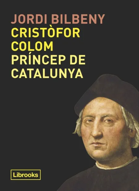 Cristofor Colom Princep de Catalunya - Cat