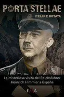 Porta Stellae /La Misteriosa Visita del Reichsführ
