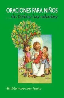 Oraciones para Niños... De Todas las Edades