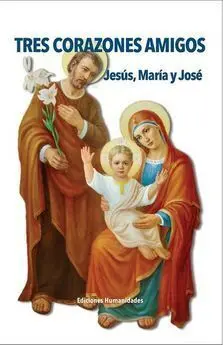 Tres Corazones Amigos: Jesús, María y José
