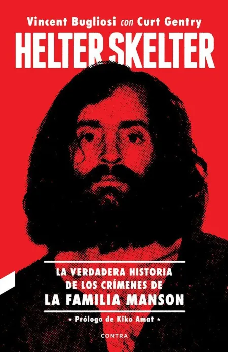 Helter Skelter: la Verdadera Historia de los Crímenes de la Familia Manson