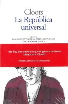 La República Universal. Seguido de Bases Constitucionales de la República del Género Humano