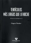 TENTÁCULOS MÁS LARGOS QUE LA NOCHE