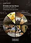 CELLER DE CAN ROCA, EL  - GENERANDO VALOR EN EMPRE