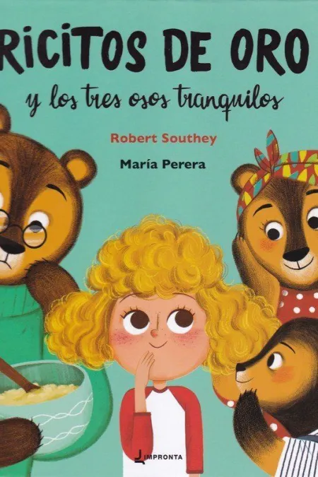 Ricitos de Oro y los Tres Osos Tranquilos