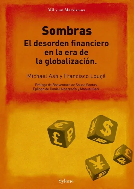 Sombras. El Desorden Financiero en la Era de la Globalización