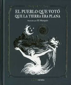 Pueblo que Voto que la Tierra Era Plana, el