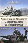 DUELO EN EL DESIERTO /LA CAMPAÑA DEL NORTE DE ÁFRI