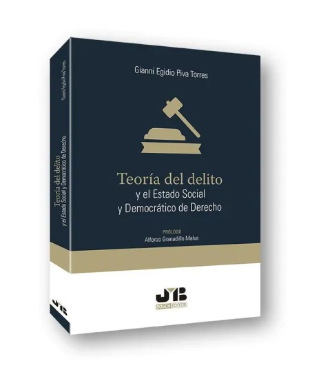 Teoría del Delito y el Estado Social y Democrático de Derecho