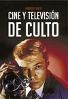 CINE Y TELEVISIÓN DE CULTO