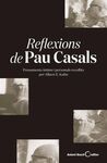 REFLEXIONS DE PAU CASALS (RÚSTICA)