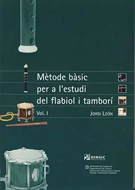 Mètode Bàsic Per a L'estudi del Flabiol I Tamborí I I Ii