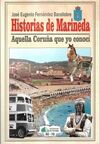 HISTORIAS DE MARINEDA. AQUELLA CORUÑA QUE YO CONOCI