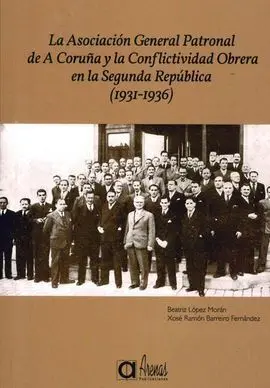 La Asociación General Patronal de a Coruña y la Conflictividad Obrera en la Ii R