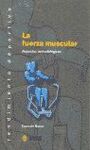LA FUERZA MUSCULAR