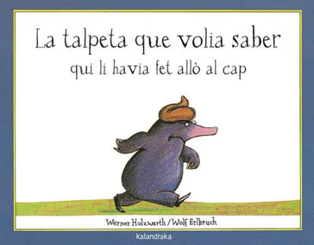 La Talpeta que Volia Saber que Li Havia Fet Allo en el Cap