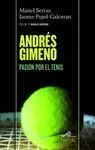 Andrés Gimeno: Pasion por el Tenis