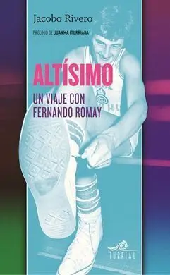 Altisimo. Un Viaje con Fernando Romay