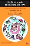 UN DÍA EN LA VIDA DE UN ADULTO CON TDAH (TRASTORNO POR DÉFICIT DE ATENCIÓN/HIPER