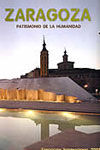 ZARAGOZA PATRIMONIO DE LA HUMANIDAD. EXPOSICIÃN INTERNACIONAL 2008