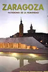 Zaragoza Patrimonio de la Humanidad. Exposición Internacional 2008