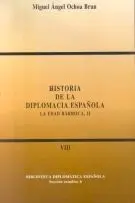 Historia de la Diplomacia Española. Vol Viii. (La Edad Barroca Ii)