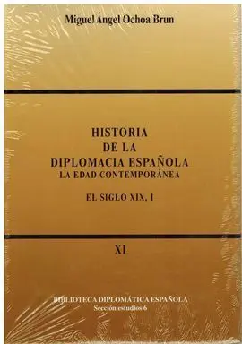 Historia de la Diplomacia Española: la Edad Contemporánea. El Siglo Xix, Ii
