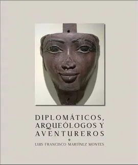 Diplomáticos, Arqueólogos y Aventureros