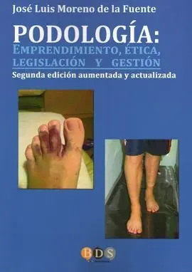 Podologia: Emprendimiento, Ética y Legislación y Gestión 2ª Edición